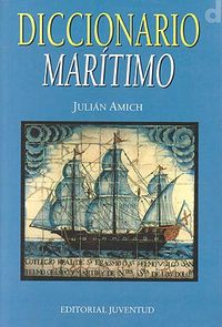 DICCIONARIO MARITIMO (4ª ED.), de Amich | portada del libro