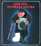 BUENOS DIAS, QUERIDA BALLENA, de Achim Broger | portada del libro