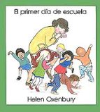 EL PRIMER DIA DE ESCUELA (3ª ED.), de Helen Oxenbury | portada del libro