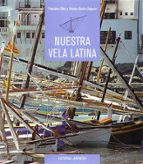 Nuestra vela latina, de VICENTE GARCIA DELGADOFrancesc Oller | portada del libro
