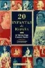 20 INFANTAS DE ESPAÑA, de EUSEBIO FERRERMaría Teresa Puga | portada del libro