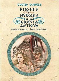 DIOSES Y HEROES DE LA GRECIA ANTIGUA, de Prada#Dominguez | portada del libro