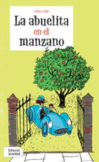 ABUELITA EN EL MANZANO, LA, de Mira Lobe | portada del libro