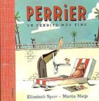 PERRIER: UN CERDITO MUY FINO, de ELIZABETH SPURR | portada del libro