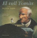 El vell Tomás i la petita fada, de Dominique DemersStéphane Poulin | portada del libro
