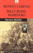 BENITO CERENO; BILLY BUDD, MARINERO, de Herman Melville | portada del libro