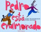PEDRO ESTA ENAMORADO, de MARIA PEREZ PLAPETRA MATHERS | portada del libro