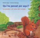 QUI HA PASSAR PER AQUI?, de Monika Lange | portada del libro