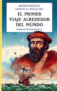 PRIMER VIAJE ALREDEDOR DEL MUNDO, EL, de Pigaffeta - Alonso | portada del libro