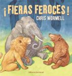 Fieras feroces!, de Chris Wormell | portada del libro