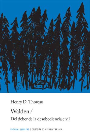 WALDEN O LA VIDA EN LOS BOSQUES Y DEL DEBER DE LA DESOBEDIENCIA CIVIL (2ª ED.), de Thoreau | portada del libro
