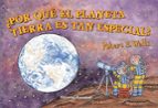 ¿Por qué el planeta tierra es tan especial?, de Robert E. Wells | portada del libro