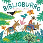 BIBLIOBURRO. UNA HISTORIA REAL DE COLOMBIA (CATALAN), de Jeanette Winter | portada del libro