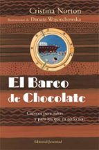 EL BARCO DE CHOCOLATE. CUENTOS PARA NIÑOS Y PARA LOS QUE YA NO LO SON, de CRISTINA NORTON | portada del libro