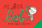 Mi boa Bob, de RANDY SIEGELSerge Bloch | portada del libro