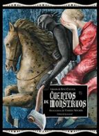CUENTOS DE MONSTRUOS: CUENTOS CLASICOS DE MONSTRUOS Y OTROS SERES MONSTRUOSOS, de SEVE CALLEJA | portada del libro