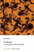 ANABASIS. LA EXPEDICION DE LOS DIEZ MIL, de JenofonteVicente Lopez Soto | portada del libro