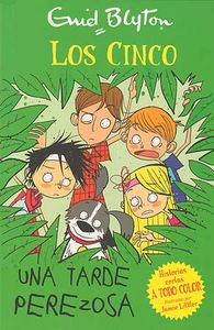 UNA TARDE PEREZOSA - LOS CINCO, de Blyton | portada del libro