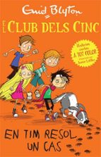 ELS CINC: EN TIM RESOL UN CAS, de Enid Blyton | portada del libro