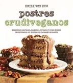 Postres crudiveganos, de EMILY VON EUW | portada del libro