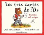 LES TRES CARTES DE L OS, de Julia Donaldson | portada del libro