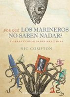 POR QUE LOS MARINEROS NO SABEN NADAR?, de Nic Compton | portada del libro