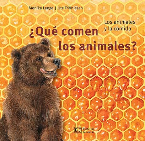 QUE COMEN LOS ANIMALES? - MIS LIBROS DE ANIMALES, de Lange | portada del libro