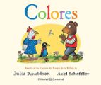 COLORES (CUENTOS DEL BOSQUE DE LA BELLOTA), de Julia DonaldsonAxel Scheffler | portada del libro