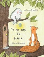 Yo no soy tu mamá, de Marianne Dubuc | portada del libro