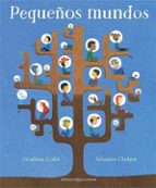 Pequeños mundos, de Géraldine ColletSEBASTIEN CHEBRET | portada del libro