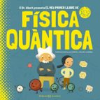 El meu primer llibre de Física Quàntica, de Sheddad Kaid-Salah FerrónEduard Altarriba | portada del libro