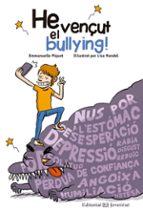 HE VENÇUT EL BULLYNG!, de Emmanuelle PiquetLisa Mandel | portada del libro