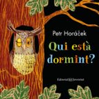 Qui està dormint?, de Petr Horácek | portada del libro