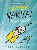 SUPERNARVAL I MEDU SHOCK (CAT), de Ben Clanton | portada del libro