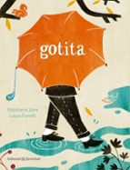 Gotita, de STEPHANIE JOIRELAURA FANELLI | portada del libro
