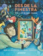 Des de la finestra. Vida i art de Marc Chagall, de BARB ROSENSTOCK | portada del libro