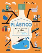 PLASTICO. PASADO, PRESENTE Y FUTURO, de EUNJU KIM | portada del libro