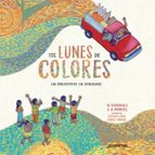 Los lunes de colores, de NELSON RODRIGUEZL.A. MONTES | portada del libro