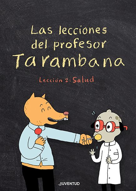 Las lecciones del profesor Tarambana. Lección 2: Salud, de Gravel | portada del libro