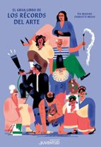 El gran libro de los récords del arte, de Éva Bensard | portada del libro