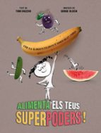 Alimenta els teus superpoders, de TONI BUZZEO | portada del libro