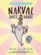 NARVAL DULCEDIENTE, de Ben Clanton | portada del libro