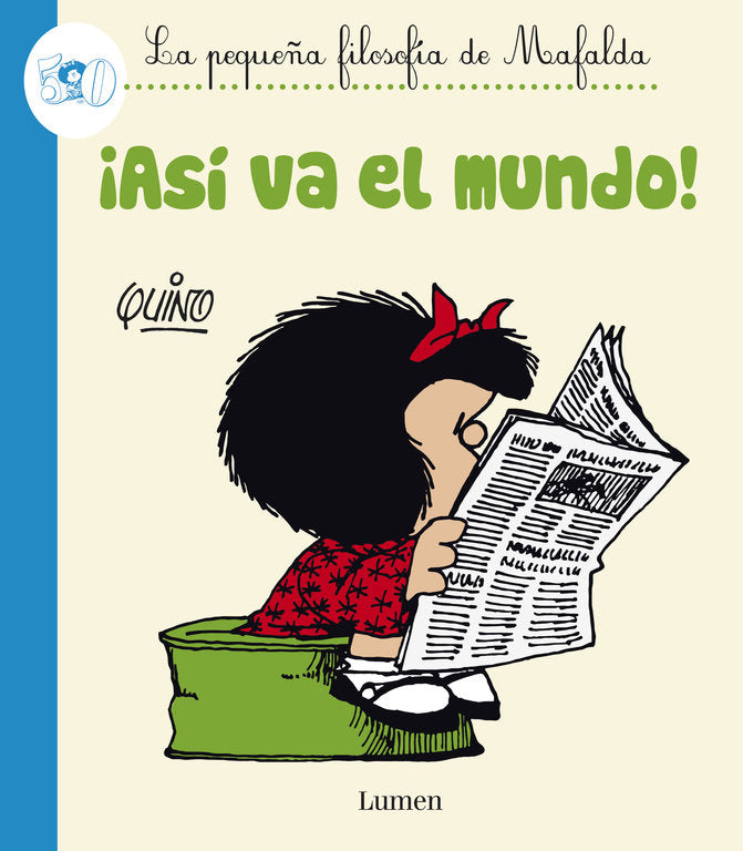 ¡Así va el mundo! (La pequeña filosofía de Mafalda), de Quino | portada del libro