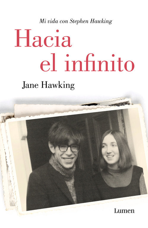 Hacia el infinito. Mi vida con Stephen Hawking, de Hawking, Jane | portada del libro