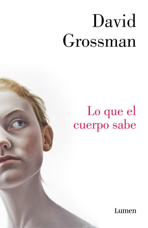 Lo que el cuerpo sabe, de Grossman, David | portada del libro