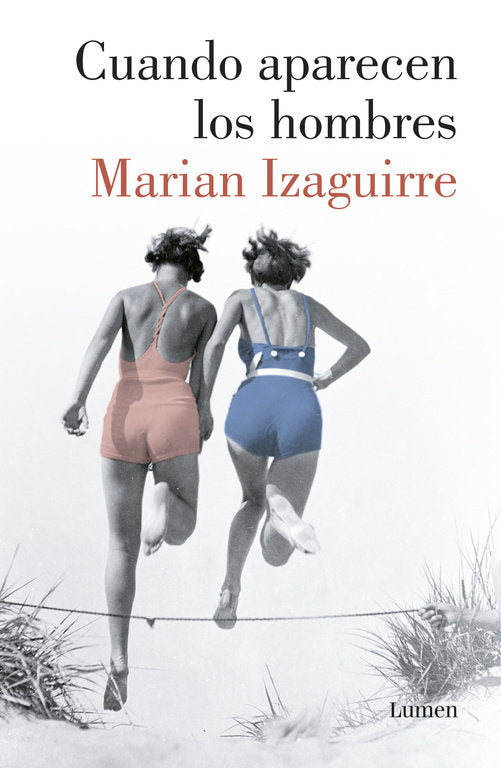 Cuando aparecen los hombres, de Izaguirre, Marian | portada del libro
