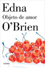 Objeto de amor, de Edna O'Brien | portada del libro