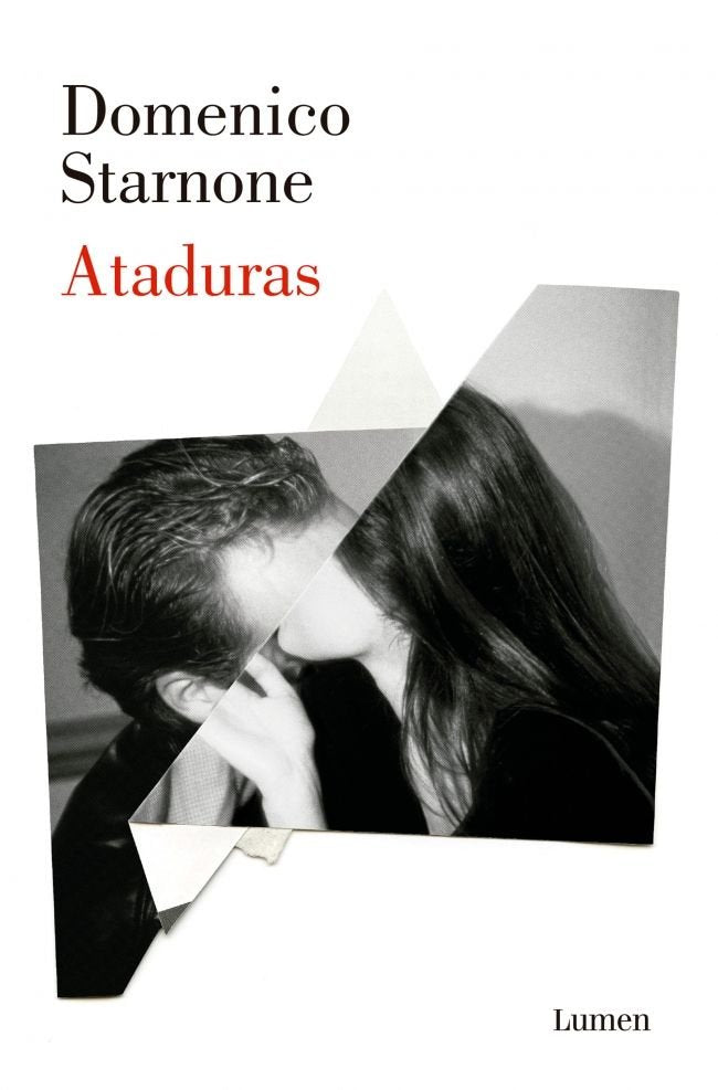 Ataduras, de Starnone, Domenico | portada del libro