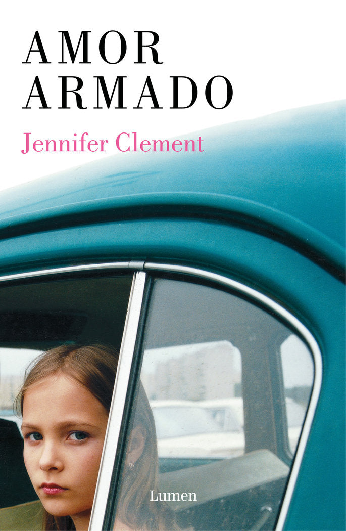 Amor armado, de Clement, Jennifer | portada del libro