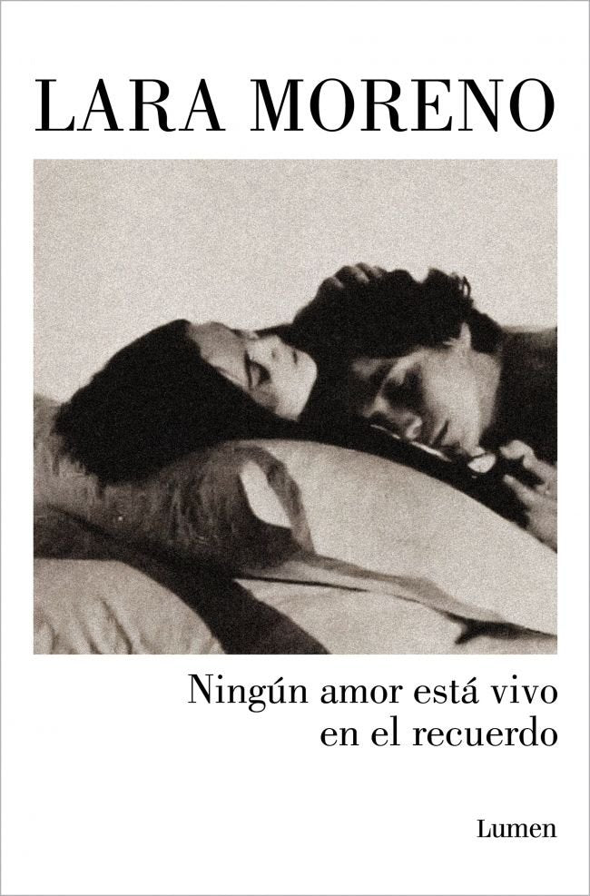 NINGUN AMOR ESTA VIVO EN EL RECUERDO, de MORENO, LARA | portada del libro